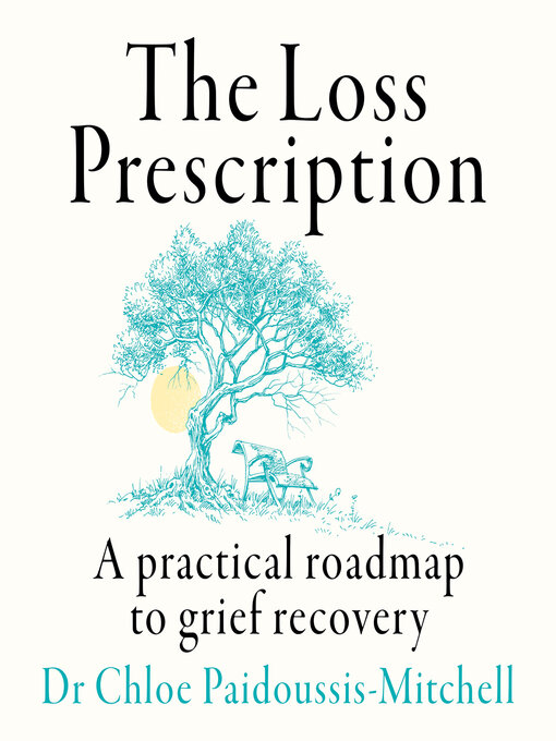 Title details for The Loss Prescription by Dr Chloe Paidoussis-Mitchell - Available